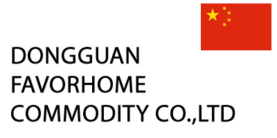 DONGGUAN FAVORHOME COMMODITY CO.,LTD