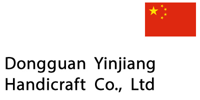 Dongguan  Yinjiang  Handicraft  Co.,  Ltd