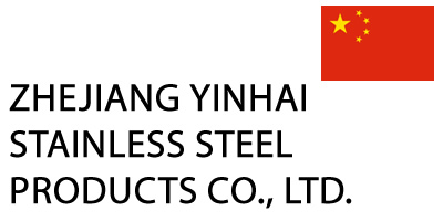 ZHEJIANG YINHAI STAINLESS STEEL PRODUCTS CO., LTD.